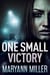 One Small Victory - One Small Victory, #1