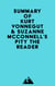 Summary of Kurt Vonnegut & Suzanne McConnell's Pity the Reader