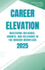 Career Elevation 2025: Mastering Influence, Growth, and Relevance in the Modern Workplace - Ryan Caldwell: Finance and Career Collection, #2