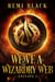 Weave a Wizardry Web - Fae Mark'd Wizard, #1