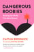 Dangerous Boobies - Breaking Up with My Time-Bomb Breasts