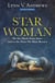 Star Woman - We Are Made from Stars and to the Stars We Must Return