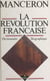 La Révolution française : dictionnaire biographique