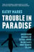 Trouble in Paradise - Uncovering the Dark Secrets of Britain’s Most Remote Island (Text only)