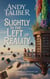 Slightly To The Left Of Reality - The Curious Chronicles of Alexander