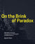 On the Brink of Paradox - Highlights from the Intersection of Philosophy and Mathematics