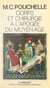 Corps et chirurgie à l'apogée du Moyen Âge - Savoir et imaginaire du corps chez Henri de Mondeville, chirurgien de Philippe le Bel