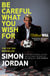 Be Careful What You Wish For - The ultimate book for every football fan