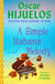 A Simple Habana Melody - A Novel