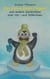 Der kleine dicke Pinguin