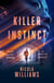 Killer Instinct - A gripping thriller about a murder at the heart of the legal system – pinned on the wrong man