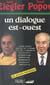 Un dialogue Est-Ouest