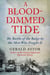 A Blood-Dimmed Tide - The Battle of the Bulge by the Men Who Fought It