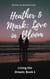 Heather & Mark: Love in Bloom - Living the Dream, #1