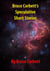 Bruce Corbett's Speculative Short Stories
