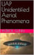 UAP Unidentified Aerial Phenomena