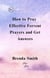 How To Pray Effective Fervent Prayers and Get Answers