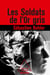 Les Soldats de l’or gris