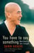 You Have to Say Something - Manifesting Zen Insight