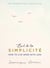 L'art de la Simplicité (The English Edition) - How to Live More With Less