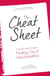 The Cheat Sheet - A Clue-by-Clue Guide to Finding Out If He's Unfaithful