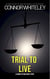 Trial To Live: A Crime Fiction Short Story