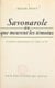 Savonarole - Ou Que meurent les témoins. Dialogue dramatique en 3 actes