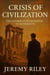 Crisis of Civilization: The Conservative Response to Modernity