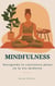 Mindfulness: Navegando la conciencia plena en la era moderna