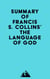 Summary of Francis S. Collins' The Language of God