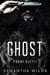 Ghost - Pochi Eletti, #6