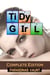 Tidy Girl Complete Edition - The Tidy Girl Saga, #7