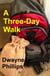 A Three-Day Walk