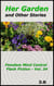 Her Garden and Other Stories - Femdom Mind Control Flash Fiction, #34