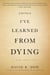 Things I've Learned from Dying - A Book About Life