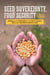 Seed Sovereignty, Food Security - Women in the Vanguard of the Fight against GMOs and Corporate Agriculture