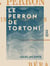 Le Perron de Tortoni - Indiscrétions biographiques