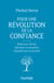 Pour une révolution de la confiance - Réformer l'école, refonder l'entreprise, transformer la société