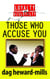 Those Who Accuse You - Loyalty and Disloyalty, #2