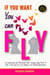 If You Want You Can Fly: An Inspirational and Motivational Book, Coaching Single Moms & Dads in their Quest for Love, Happiness and Fulfilling Relationships
