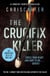 The Crucifix Killer - the CHILLING first novel in the Robert Hunter series