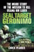 SEAL Target Geronimo - The Inside Story of the Mission to Kill Osama Bin Laden