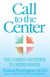 Call to the Center - The Gospel's Invitation to Deeper Prayer