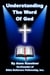 Understanding The Word of God
