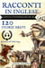 Racconti in Inglese:120 Storie livello Intermedio B1 B2 - 360 Racconti In Inglese Livello Intermedio B1 B2, #1