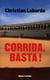 Corrida, Basta !