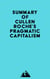 Summary of Cullen Roche's Pragmatic Capitalism