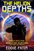 The Helion Depths - Monster Hunting for Fun and Profit