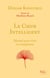 Le Coeur intelligent - Manuel pour vivre en compassion - Manuel pour vivre en compassion