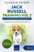 Jack Russell Training Vol 2 – Dog Training for Your Grown-up Jack Russell Terrier - Jack Russell Terrier Training, #2